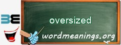 WordMeaning blackboard for oversized